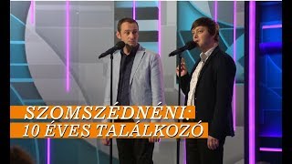 Szomszédnéni: 10 éves találkozó