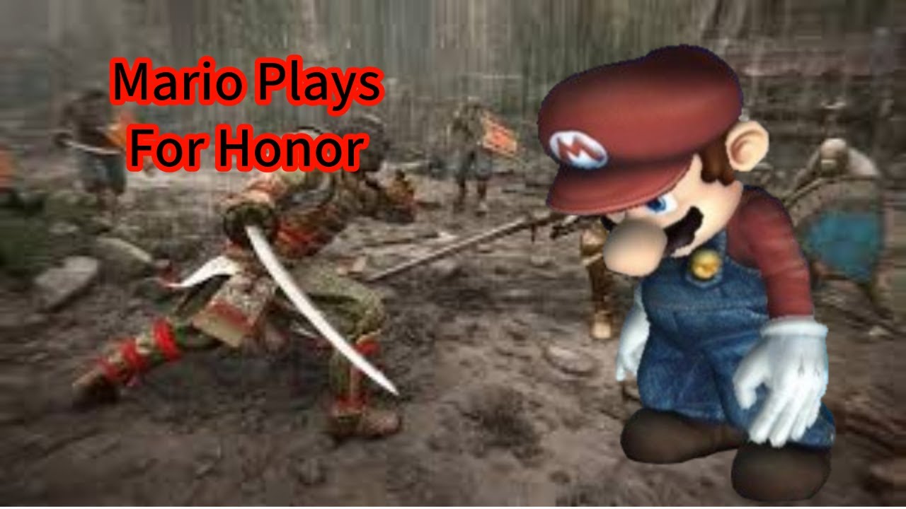 Mario Plays For Honor