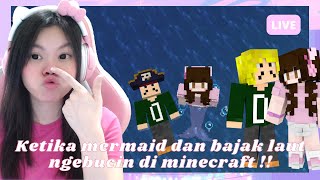 【 #1 BUCINCRAFT】MERMAID DAN BAJAK LAUT NGEBUCIN  W/@danielbieje  ?!! [BETTER MINECRAFT INDONESIA]