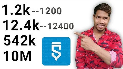 1000 = 1k  467654 = 467k 10M   number counting sketchware   in hindi /Aauraparti