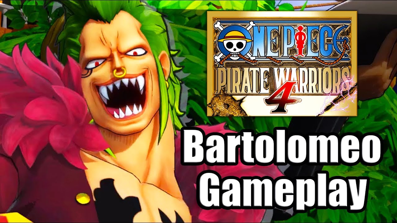 One Piece: Pirate Warriors 4 (2020) - Bartolomeo Gameplay ...