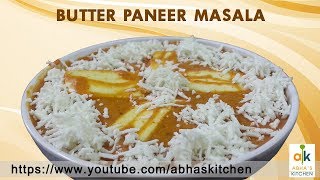 Butter Paneer Masala Recipe by Abha's Kitchen