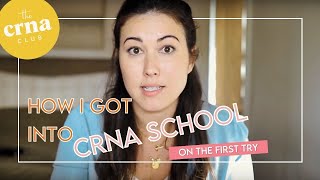How I got into CRNA school on the first try!