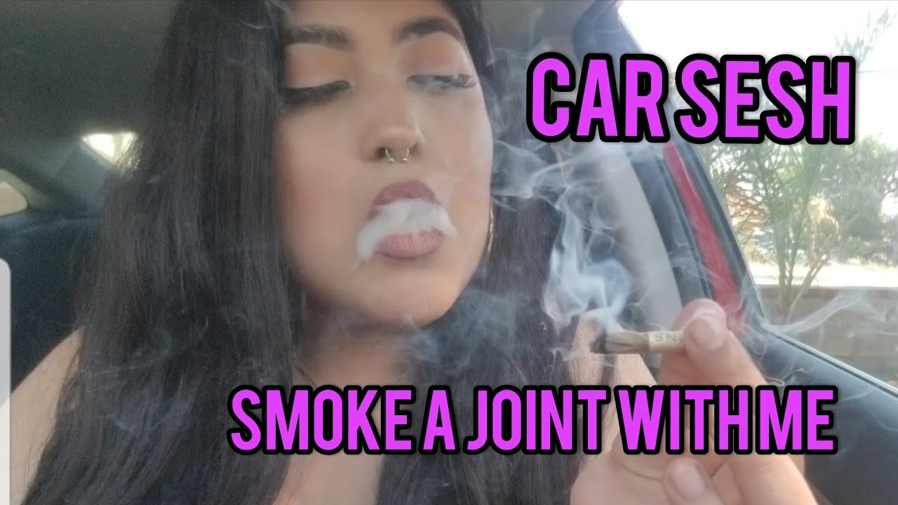 SMOKE WITH ME (CAR SESH JOINT)