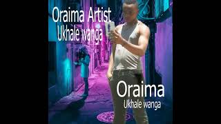 Oraima Art Ukhale Wanga