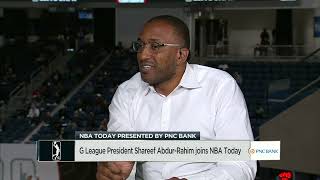 All things G League with the G League President Shareef Abdur-Rahim