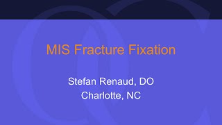 MIS Fracture Fixation by Stefan Renaud, M.D., DO