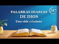 Palabras diarias de Dios: Revelación de la corrupción de la humanidad | Fragmento 317