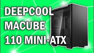 DEEPCOOL MACUBE 110 Micro ATX Case Review