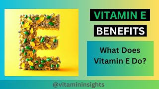 Vitamin E Benefits: From Anti-Aging to Heart Health - Unleashing the Full Potential