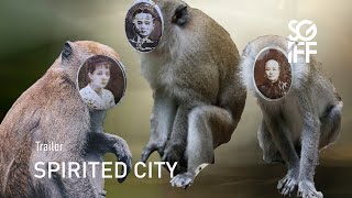 Spirited City Trailer | SGIFF 2023