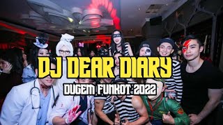 dugem 2022 !! DJ dear diary Remik funkot terbaru