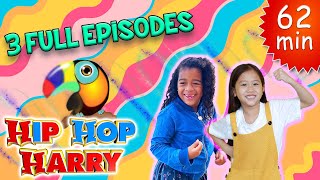 3 Full Episodes of Hip Hop Harry | Be Creative & Dance! | Hip Hop Harry