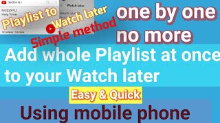 How to transfer Playlist to watch later at once using  mobile  phone  ... screenshot 2