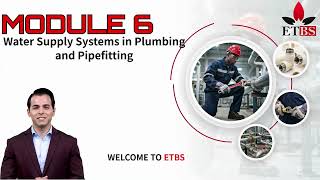 Module 6 :PLUMBING AND PIPEFITTING