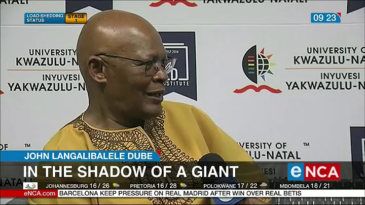In the shadow of a giant: John Langalibalele Dube