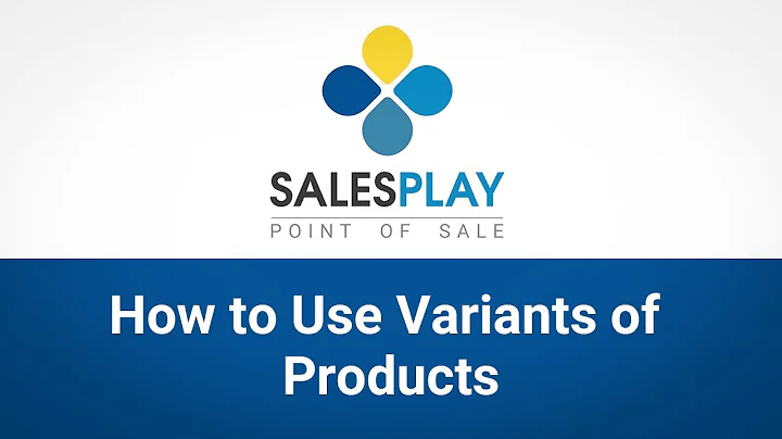 How to Use Variants of Products