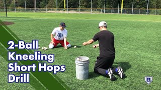 Baseball Infield Drill: 2-Ball Kneeling Short Hops