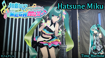 Project Diva Mega Mix- Hatsune Miku- タイムマシン- Time Machine (HD)