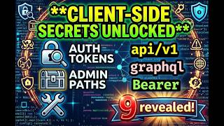 Client-Side Secrets Revealed: JavaScript Recon for Bug Bounties & Pen Testing