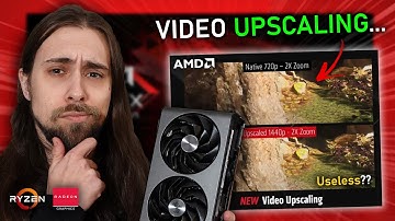 AMD Video Upscaling - Video Quality, current issues & More!!