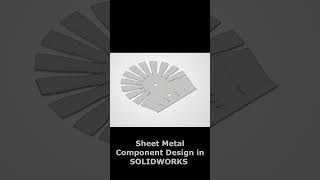 Sheet Metal Component Design in SOLIDWORKS