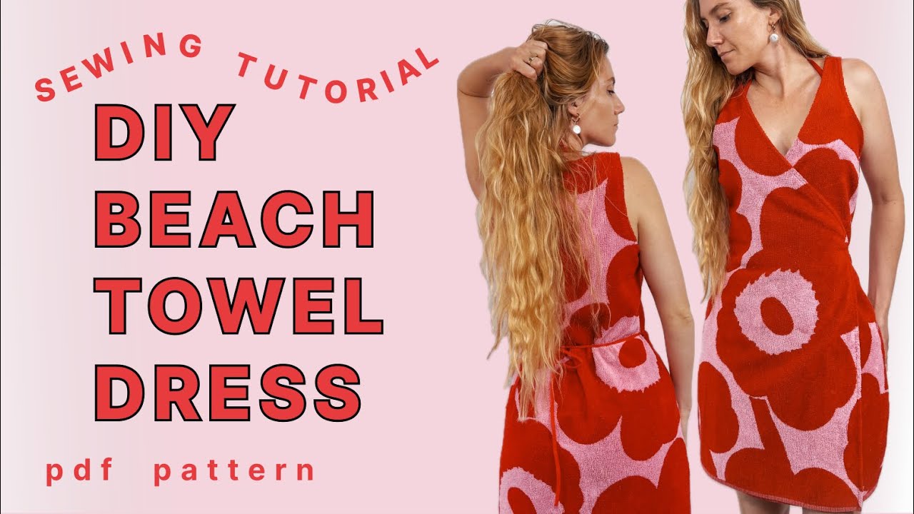 Beach Cover Up | Terry Towelling Dress - Beginner Friendly Sewing Tutorial