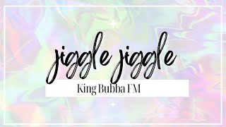 Jiggle Jiggle - King Bubba Fm | Dance Fitness