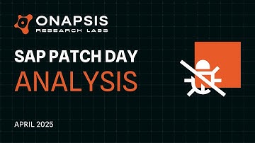 SAP Patch Tuesday: April 2025 SAP Security Notes