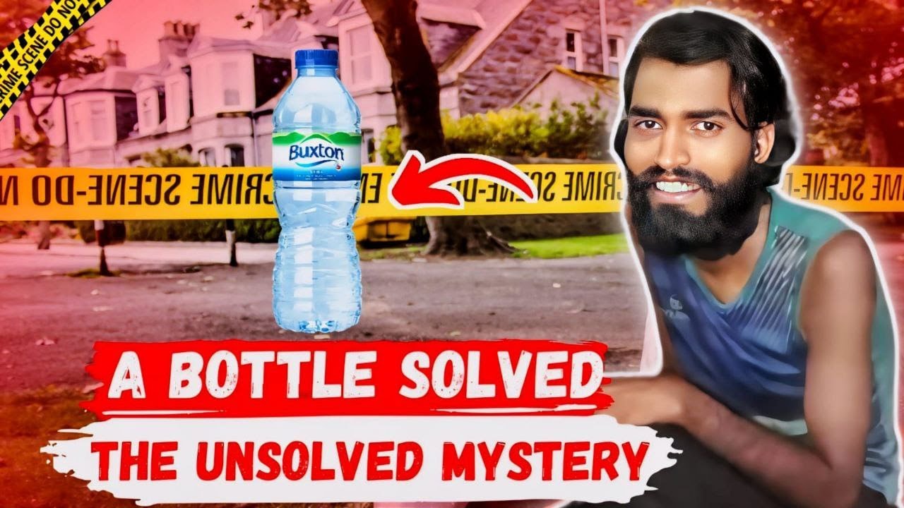 One Water Bottle Solved The Most Shocking Mystery ! Crime Documentary ...