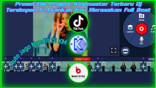 Preset Kinemaster Terbaru Dj Tersimpan X Akankah Kau Merasakan Full Beat Jedag Jedug