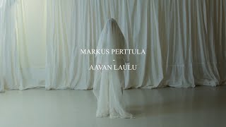 Markus Perttula - Aavan laulu (Musiikkivideo)