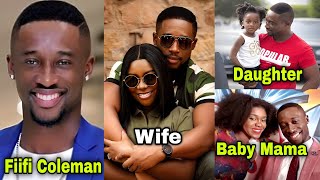Fiifi Coleman: Biography, family, wife, children, net worth, cars, mansions, etc
