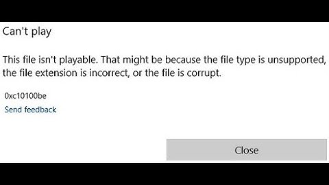 Bagaimana cara memperbaiki 0xc10100be Video Error?
