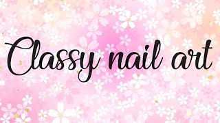 Classy nail art simple nail art nail art at home classy
