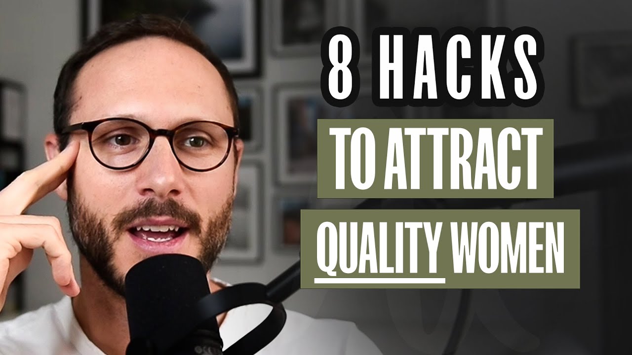 How To Attract Better Quality Women YouTube