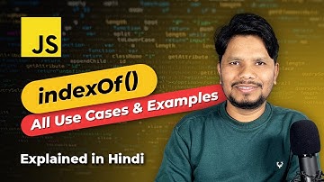 JavaScript indexOf() Method | All Use Cases and Examples Explained in Hindi | CodeWise
