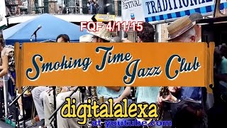 Smoking Time Jazz Club - I Lost My Man -  FQF 4/11/15  - MORE at DIGITALALEXA channel