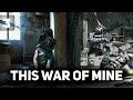 Финал. Опасные вылазки 🏚️ This War of Mine [PC 2014] #3