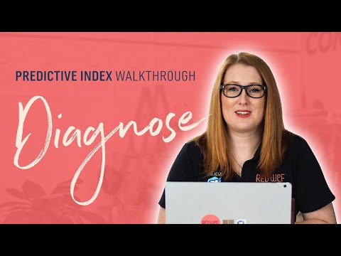 DIAGNOSE | Predictive Index Walkthrough