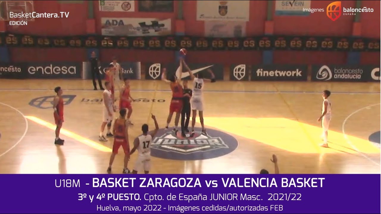 3/4 Cpto.España U18M ZARAGOZA vs VALENCIA BASKET. Campeonato de España