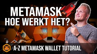 Wat is MetaMask en hoe werkt het? | Metamask Tutorial van A tot Z | Uitleg Metamask