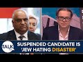 Labour realised hes a jew hating disaster  azhar ali suspended in roc.ale byelection