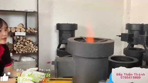 BẾP KHÔNG KHÓI, ĐUN NẤU NHANH, TIẾT KIỆM CỦI HIỆN ĐẠI