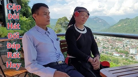 (Tập 3) Hát Đối Đáp Cao Bồ Với Bắc Quang Tại Núi Cấm TP Hà Giang ✓ Kết Nối Bốn Phương