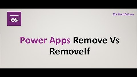 Power Apps: How to use Remove and Remove If