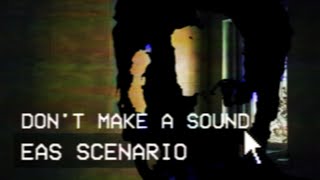 || EAS Scenario - Don't Make a Sound. || Analog Horror.