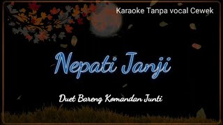 NEPATI JANJI Karaoke duet Tanpa vocal cewek