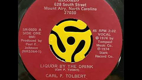 Carl P Tolbert - Liquor By The Drink (Stark Record...