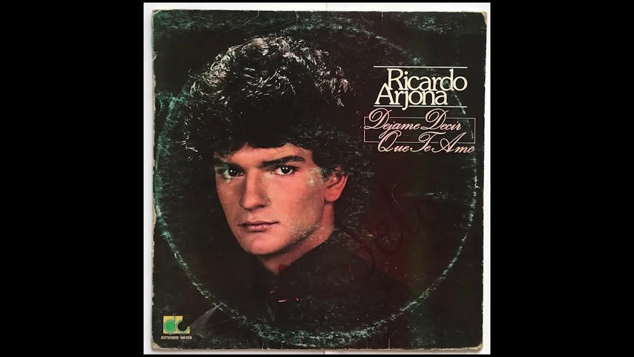 Ricardo Arjona Dejame decir que te amo Album completo (full album) YouTube Ricardo Arjona Dejame decir que te amo Album completo (full album) YouTube
